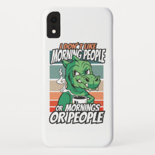 Ik hou niet van ochtendmensen of ochtenden of mens iPhone XR hoesje