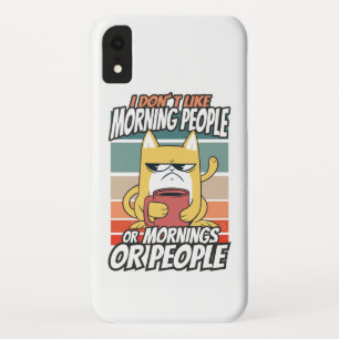 Ik hou niet van ochtendmensen of ochtenden of mens iPhone XR hoesje