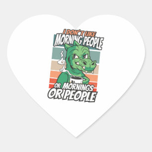 Ik hou niet van ochtendmensen of ochtenden of mens hart sticker