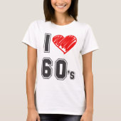 Ik hou van 60's! t-shirt (Voorkant)