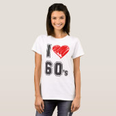 Ik hou van 60's! t-shirt (Voorkant volledig)