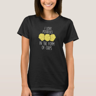 Ik hou van aardappelen in de vorm van chips - lief t-shirt