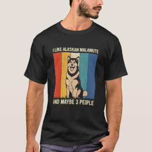 Ik hou van Alaskan Malamute en misschien 3 mensen T-shirt