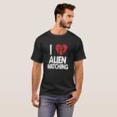 Ik hou van Alien die Ufo Conspiracy Alien 1 bekijk T-shirt (Voorkant volledig)