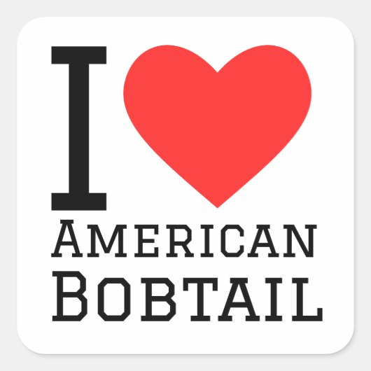 Ik hou van Amerikaanse bobtail Vierkante Sticker (Voorkant)