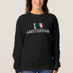 Ik hou van Amsterdam Italië Vlag Grappige Grap Gra Trui