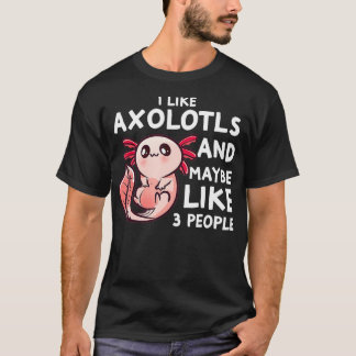 Ik hou van Aolotls en misschien 3 mensen die grapp T-shirt