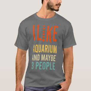 Ik hou van Aquarium en misschien 3 mensen grappig T-shirt