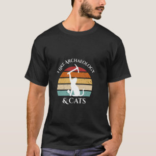 Ik Hou Van Archeologie En Katten, Expert Archeolog T-shirt