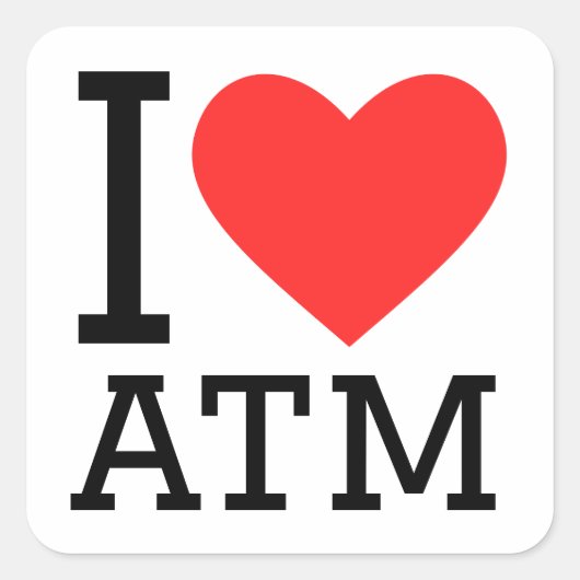 Ik hou van ATM Vierkante Sticker (Voorkant)