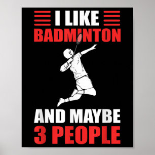 Ik hou van badminton en misschien 3 mensen badmint poster