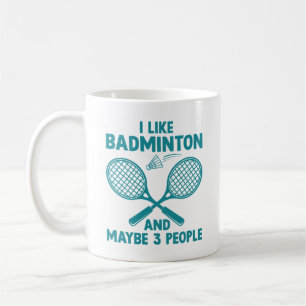 Ik hou van Badminton en misschien 3 mensen Koffiemok