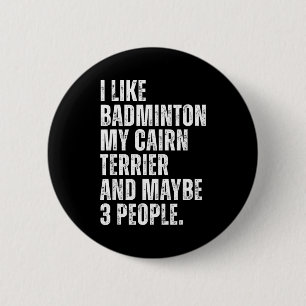 Ik hou van Badminton Liefhebber Cairn Terrier Eige Ronde Button 5,7 Cm