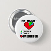 Ik hou van Badminton. Ronde Button 5,7 Cm (Voorkant /achterkant)
