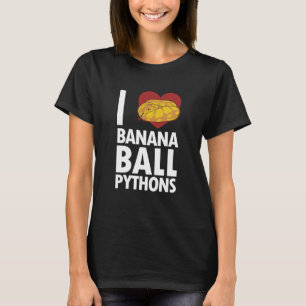 Ik hou van Banana Ball Pythons Pythonidae Banana B T-shirt