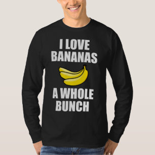Ik hou van bananen, een hele hoop grappige voedsel t-shirt