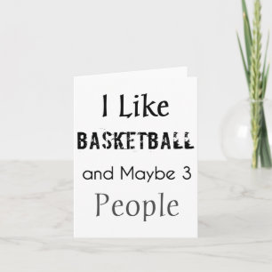Ik hou van basketbal en misschien 3 mensen kaart