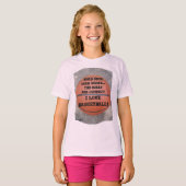 Ik hou van basketbal Humor T-shirt (Voorkant volledig)