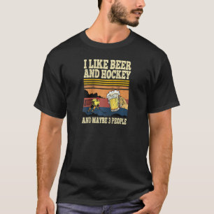 Ik hou van Beer en Hockey en misschien 3 mensen gr T-shirt