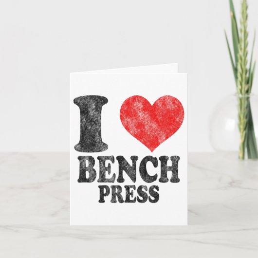 Ik hou van Bench Press  Kaart (Voorkant)