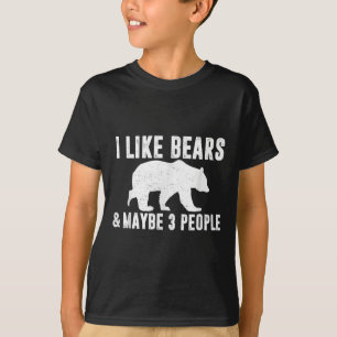Ik hou van Beren Misschien 3 mensen Grappig Quote  T-shirt