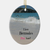 Ik hou van Bermuda's roze zand! Keramisch Ornament (Rechts)