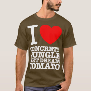 IK HOU VAN BETONNEN OERWOUD NATTE DROOMTOMAAT T-SHIRT