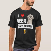 Ik hou van bier en mijn sjiitische Tzu mam pap hon T-shirt (Voorkant)