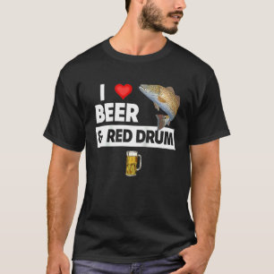 Ik hou van bier en rode drumvisserij meer rode vis t-shirt