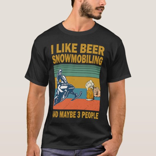 Ik hou van bier Snowmobiing en misschien 3 mensen  T-shirt (Voorkant)
