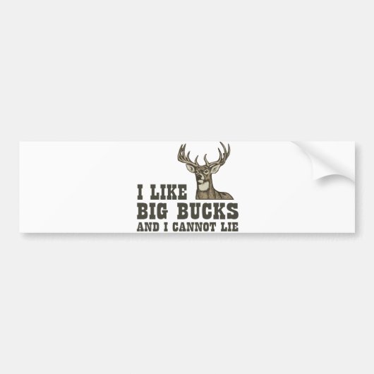 Ik hou van Big Bucks en ik kan niet liegen Bumpersticker (Voorkant)