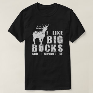 Ik hou van Big Bucks en ik kan niet liegen T-shirt