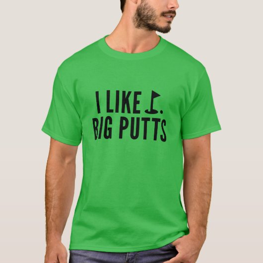 Ik hou van Big Putts T-shirt (Voorkant)
