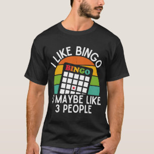 Ik hou van Bingo en misschien als 3 mensen met een T-shirt