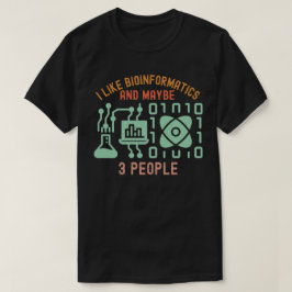 Ik hou van bio-informatica en misschien 3 mensen t-shirt