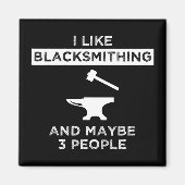 Ik hou van Blacksmithing en misschien 3 mensen Magneet (Voorkant)