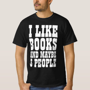 IK HOU VAN BOEKEN EN MISSCHIEN 3 MENSEN T-SHIRT
