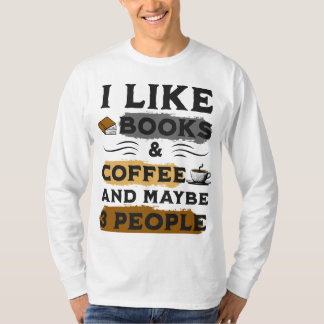 IK HOU VAN BOEKEN & KOFFIE EN MISSCHIEN 3 PERSONEN T-SHIRT