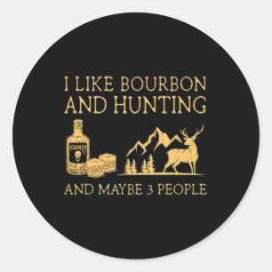 Ik hou van bourbon en jagen en misschien 3 mensen ronde sticker