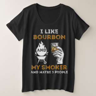 Ik hou van Bourbon My Smoker misschien 3 mensen Fu Grote Maat T-shirt