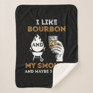 Ik hou van Bourbon My Smoker misschien 3 mensen Fu Sherpa Deken
