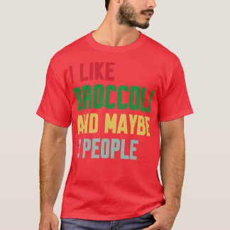 Ik hou van broccoli en misschien 3 mensen broccoli t-shirt