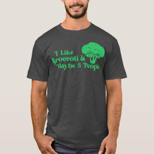 Ik hou van broccoli en misschien 3 mensen van Broc T-shirt
