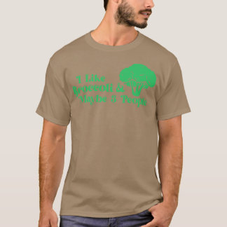 Ik hou van broccoli en misschien 3 mensen van Broc T-shirt