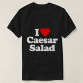 Ik hou van Caesar Salad Heart Funny T-Shirt (Design voorkant)
