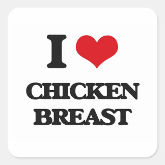 Ik hou van Chicken Breast Vierkante Sticker