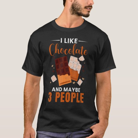 Ik hou van chocolade en misschien wel 3 mensen die t-shirt (Voorkant)