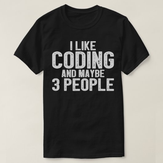 Ik hou van Codering en misschien 3 mensen T-shirt (Design voorkant)