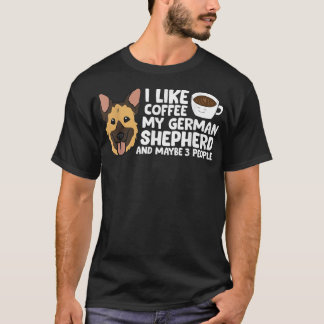 Ik hou van Coffee, mijn Duitse herder en misschien T-shirt