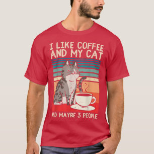 Ik hou van Coffee mijn kat en misschien 3 mensen m T-shirt